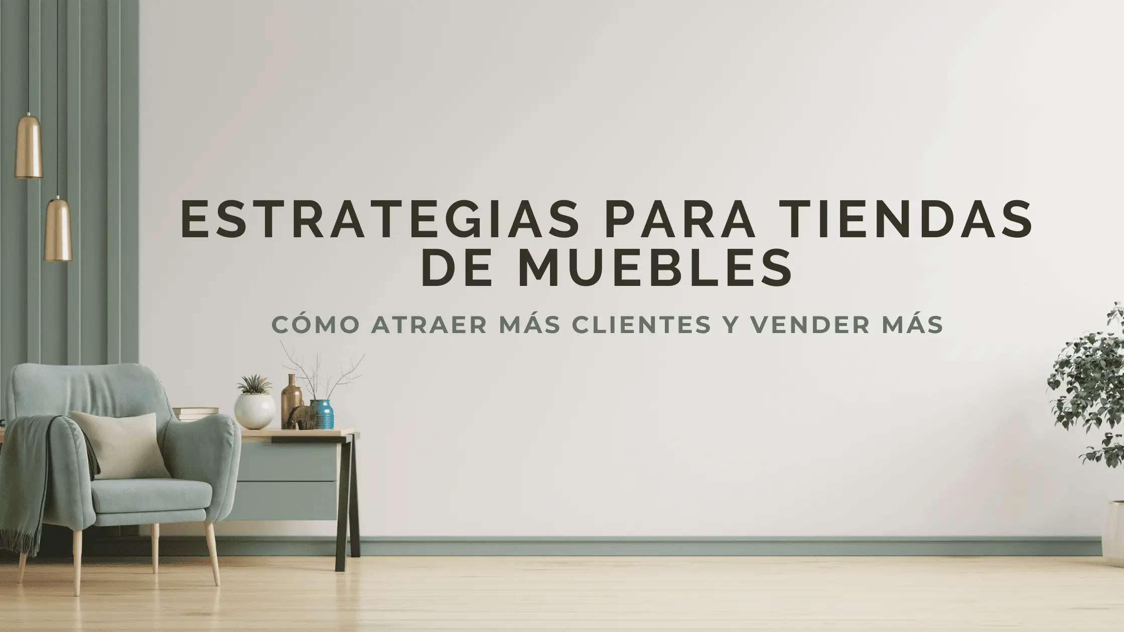 Estrategias de marketing digital para tiendas de muebles