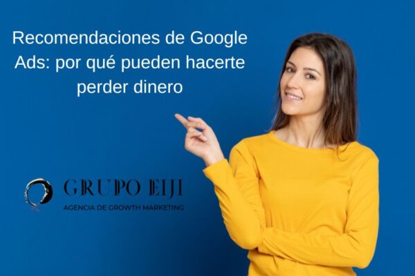 Google Ads recommendations why they can lose you money