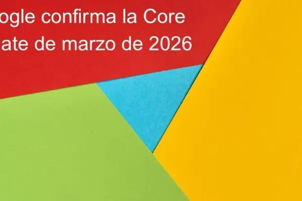Google confirms March 2026 Core Update